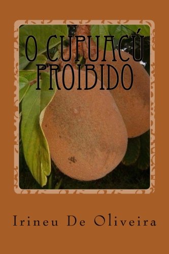 Beispielbild fr O Cupuac Proibido: Ado e Eva no Paraso (Portuguese conversation Practice) zum Verkauf von Revaluation Books