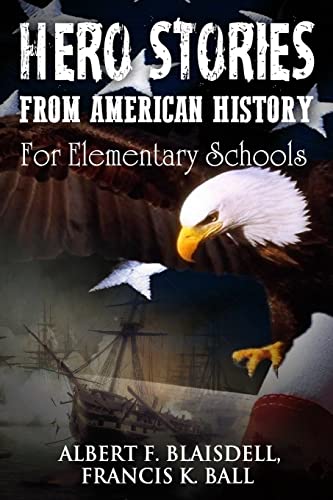 9781481129886: Hero Stories From American History: For Elementary Schools