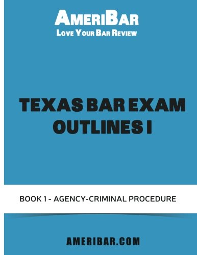 Stock image for Texas Bar Exam Outlines I Outlines for the Subjects Tested on the Texas Bar Exam for sale by Mahler Books