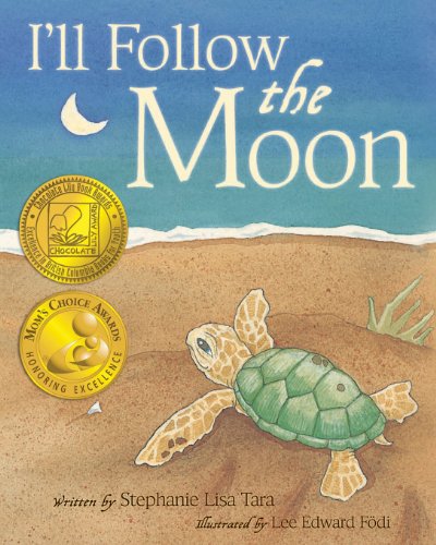 9781481133937: I'll Follow the Moon (Mom's Choice Award Honoree and Chocolate Lily Award Winner)