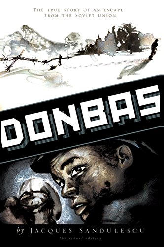 Stock image for Donbas : The True Story of an Escape from the Soviet Union for sale by Better World Books