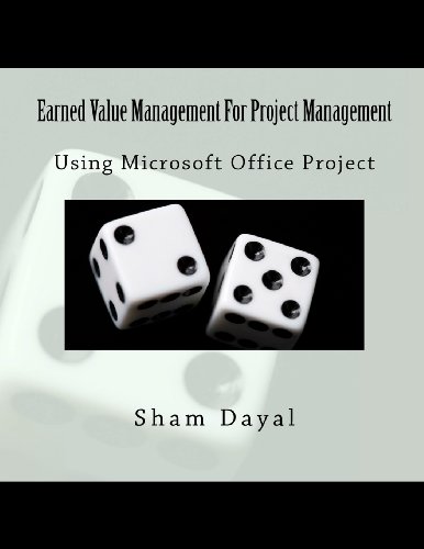 Imagen de archivo de Earned Value Management For Project Management: Using Microsoft Office Project a la venta por HPB-Red