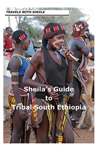 Beispielbild fr Sheila's Guide to Tribal South Ethiopia zum Verkauf von THE SAINT BOOKSTORE