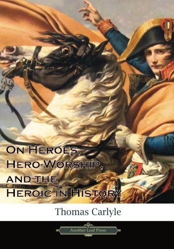 9781481142663: On Heroes, Hero-Worship, and the Heroic in History