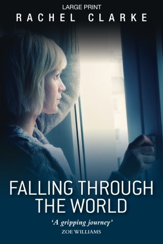 9781481147644: Falling Through the World: Large Print Edition