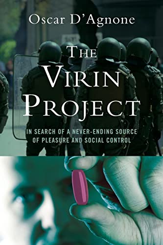 9781481148399: The Virin Project: In search of a neverending source of pleasure and social control