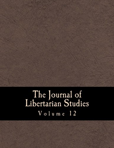 The Journal of Libertarian Studies (Large Print Edition): Volume 12 (9781481151184) by Rothbard, Murray N.