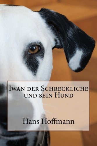 Beispielbild fr Iwan der Schreckliche und sein Hund zum Verkauf von Buchpark