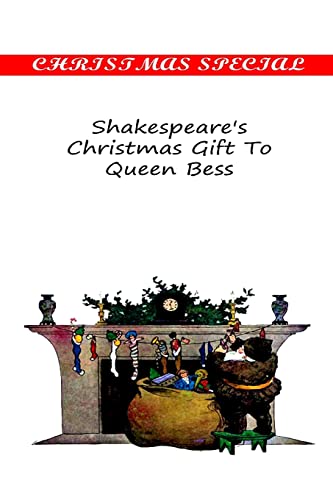 Imagen de archivo de Shakespeare's Christmas Gift To Queen Bess a la venta por THE SAINT BOOKSTORE