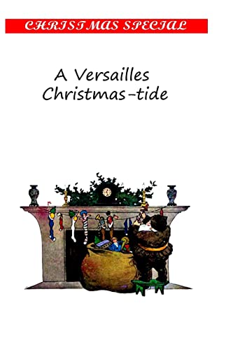 9781481155229: A Versailles Christmas-Tide