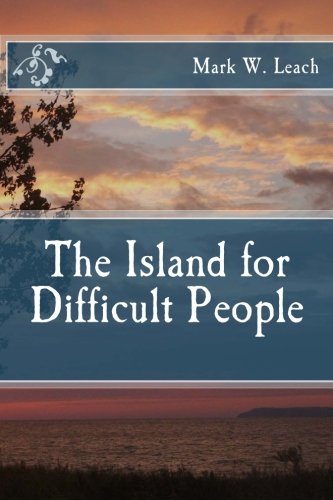 Beispielbild fr The Island for Difficult People zum Verkauf von Revaluation Books