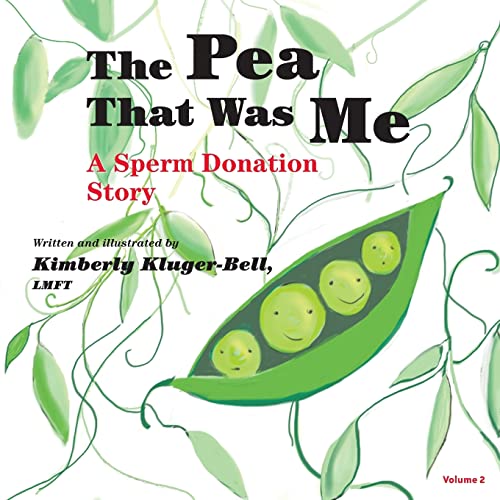 Stock image for The Pea that was Me: A Sperm Donation Story for sale by Books for Life