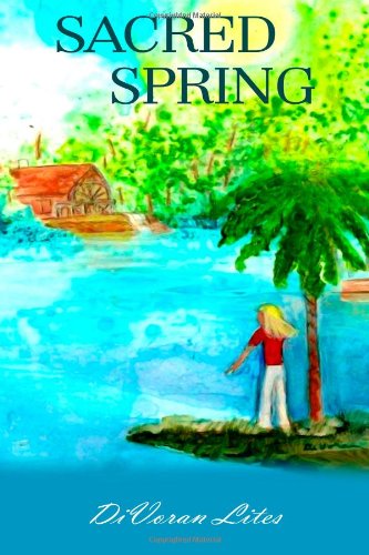 Stock image for Sacred Spring: Book One Florida Springs Trilogy (Volume 1) for sale by Revaluation Books
