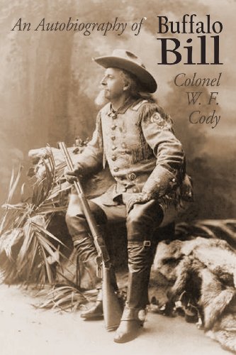 9781481163576: An Autobiography of Buffalo Bill - Colonel W. F. Cody