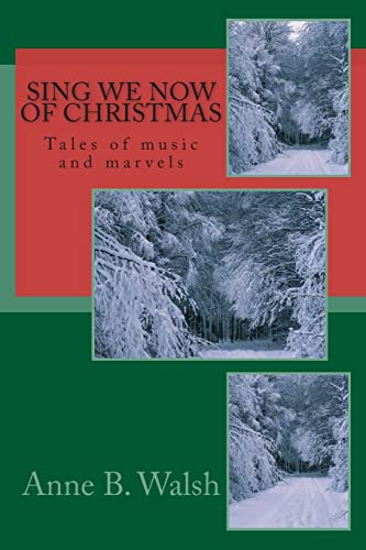 Beispielbild fr Sing We Now of Christmas: Tales of music and marvels (Holidays with Anne) zum Verkauf von Lucky's Textbooks