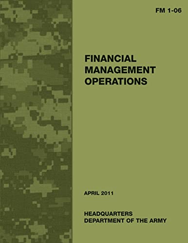 Financial Management Operations (FM 1-06) (9781481167949) by Army, Department Of The