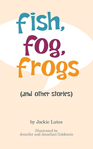 Beispielbild fr Fish, Fog, Frogs (and other stories) zum Verkauf von SecondSale