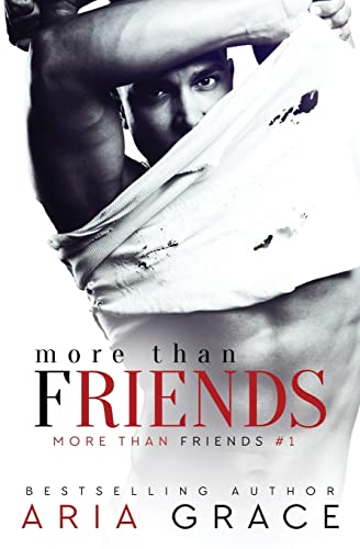 Stock image for More Than Friends: Book 1 of the More Than Friends series for sale by The Maryland Book Bank