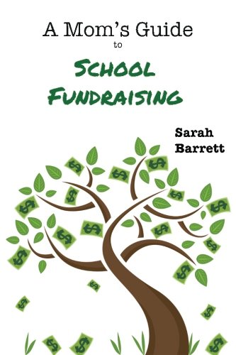 Stock image for A Mom's Guide To School Fundraising for sale by GoldBooks