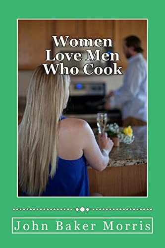 9781481175814: Women Love Men Who Cook