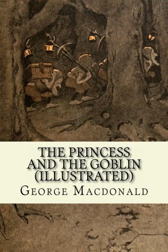 Stock image for The Princess And The Goblin (illustrated) for sale by WorldofBooks