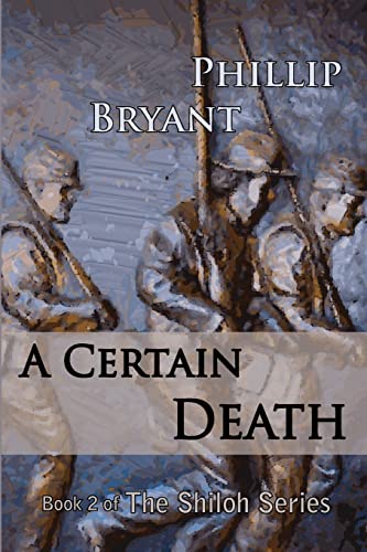 A Certain Death (Shiloh Series) (9781481177962) by Bryant, Phillip