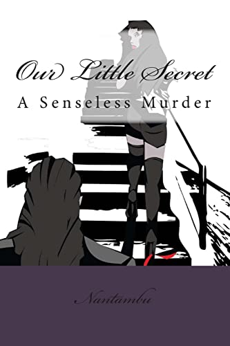 Beispielbild fr Our Little Secret: A Senseless Murder zum Verkauf von THE SAINT BOOKSTORE