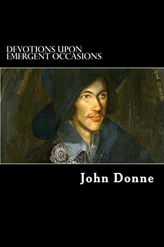 9781481186988: Devotions upon Emergent Occasions: Together with Death’s Duel
