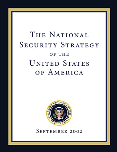 Beispielbild fr The National Security Strategy of the United States of America: September 2002 zum Verkauf von Buchpark