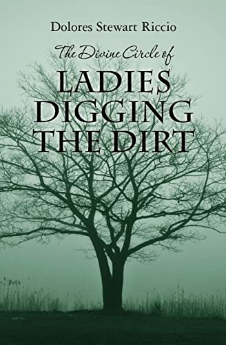 Stock image for The Divine Circle of Ladies Digging the Dirt: The 9th Cass Shipton Adventure (The Cass Shipton Adventures) for sale by SecondSale