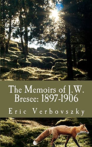 9781481194778: The Memoirs of J.W. Bresee: 1897-1906