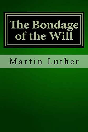 9781481197960: The Bondage of the Will