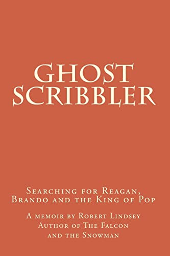 Stock image for Ghost Scribbler : Searching for Reagan, Brando and the King of Pop for sale by Better World Books