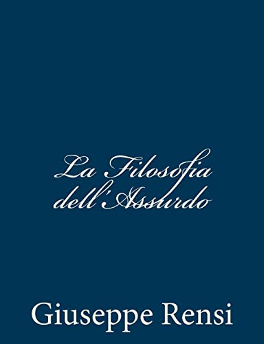 Beispielbild fr La Filosofia dell'Assurdo zum Verkauf von THE SAINT BOOKSTORE
