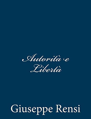 Beispielbild fr Autorita e Liberta zum Verkauf von THE SAINT BOOKSTORE