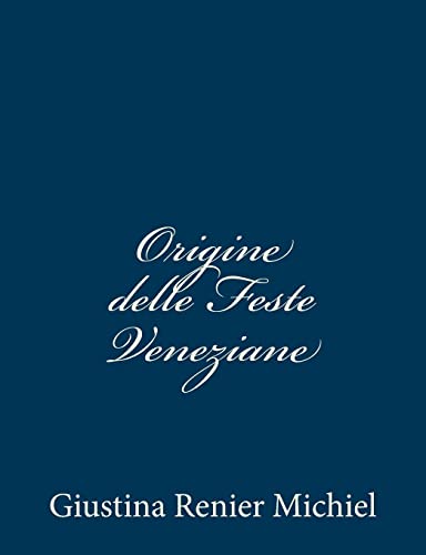 Imagen de archivo de Origine delle Feste Veneziane a la venta por THE SAINT BOOKSTORE