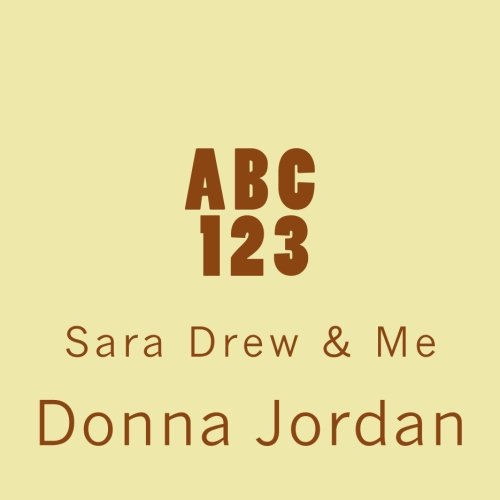 ABC 123 Sara Drew & Me (9781481202541) by Jordan, Donna