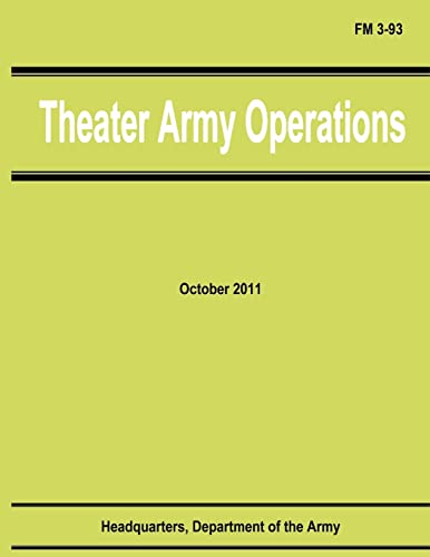 Theater Army Operations (FM 3-93) (9781481203050) by Army, Department Of The