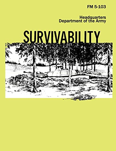 Survivability (FM 5-103) (9781481203906) by Army, Department Of The