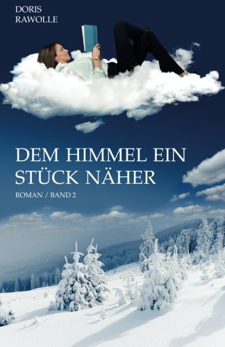 9781481206594: Dem Himmel ein Stck nher: Band 2 (German Edition)