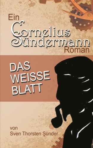 Beispielbild fr Cornelius Sundermann Das weie Blatt: Volume 1 zum Verkauf von medimops