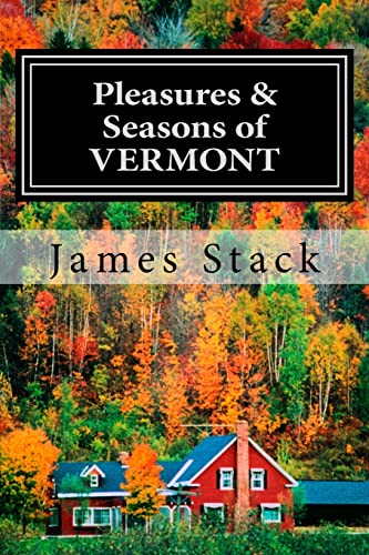Beispielbild fr Pleasures & Seasons of Vermont zum Verkauf von SecondSale