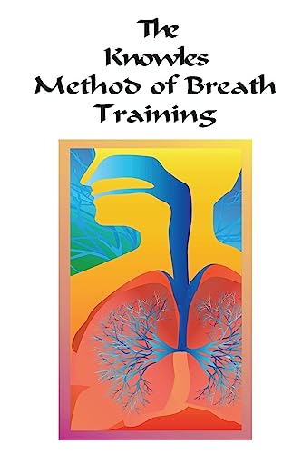 Imagen de archivo de The Knowles Method of Breath Training a la venta por SecondSale