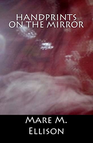 Beispielbild fr Handprints on the Mirror (Living On The Edge) (Volume 1) zum Verkauf von Wonder Book