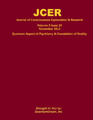 Imagen de archivo de Journal of Consciousness Exploration & Research Volume 3 Issue 10: Quantum Aspect of Psychiatry & Foundation of Reality a la venta por medimops