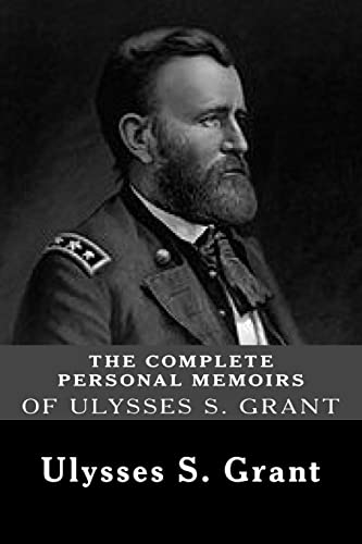 Stock image for The Complete Personal Memoirs of Ulysses S. Grant for sale by Better World Books