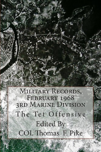 9781481219464: Military Records, February 1968, 3rd Marine Division: The Tet Offensive