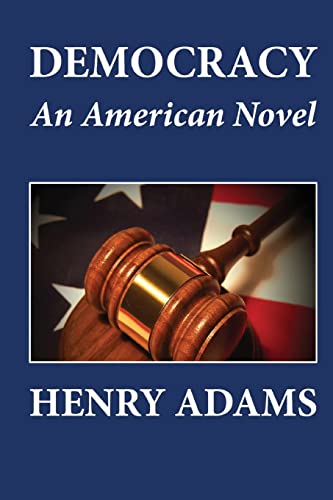 Beispielbild fr Democracy, An American Novel zum Verkauf von WorldofBooks