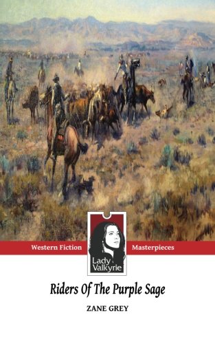 Riders of the Purple Sage (Western Masterpieces) (9781481234658) by Grey, Zane