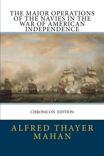 Imagen de archivo de The Major Operations of the Navies in the War of American Independence a la venta por AwesomeBooks